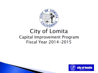 1  Purpose of Capital Improvement Program o To identify capital projects and funding sources. o To