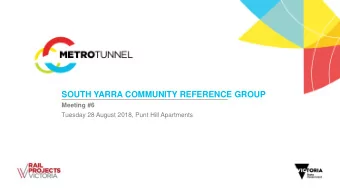 SOUTH YARRA COMMUNITY REFERENCE GROUP  Meeting #6  Tuesday 28 August 2018, Punt Hill Apartments