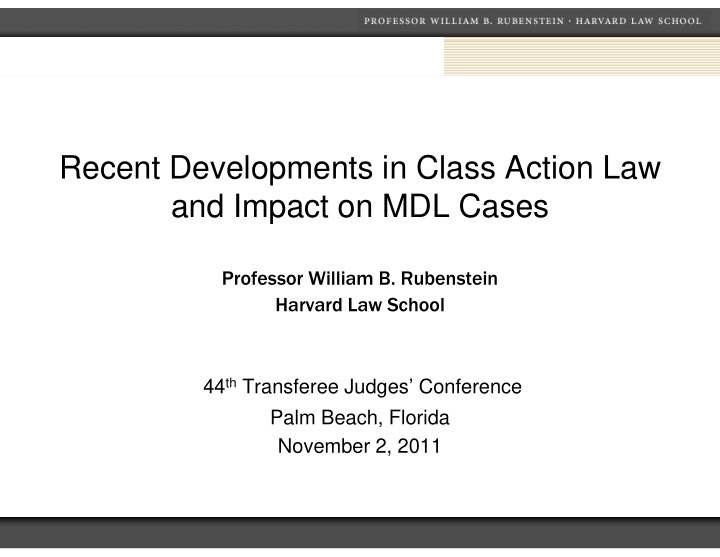 recent developments in class action law and impact on mdl
