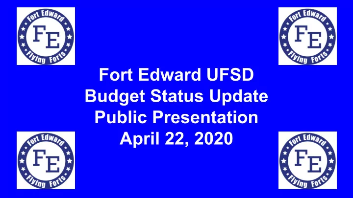 fort edward ufsd budget status update public presentation