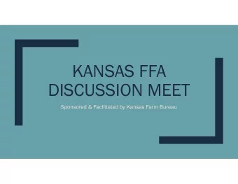 KANSAS FFA  DISCUSSION MEET  Sponsored &amp; Facilitated by Kansas Farm Bureau  [Insert Mock