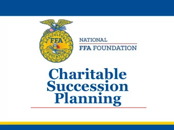 Succession  Planning  Gifts of  Real Property  4 most common ways to give  Outright gift