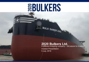 2020 Bulkers Ltd.  A different shipping company  full payout to investors  Investor Presentation