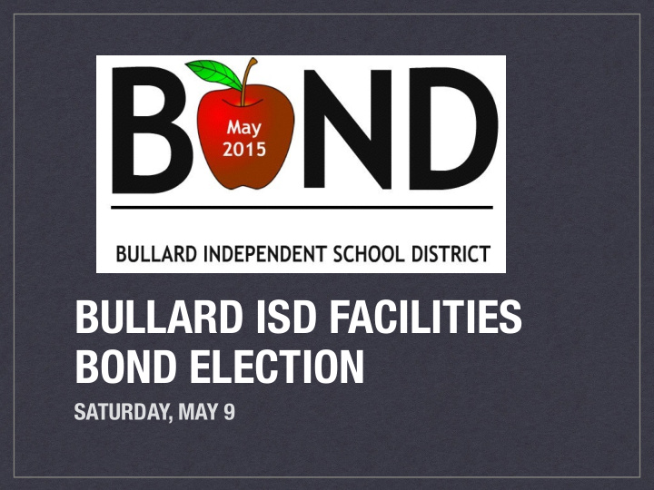 bullard isd facilities bond election