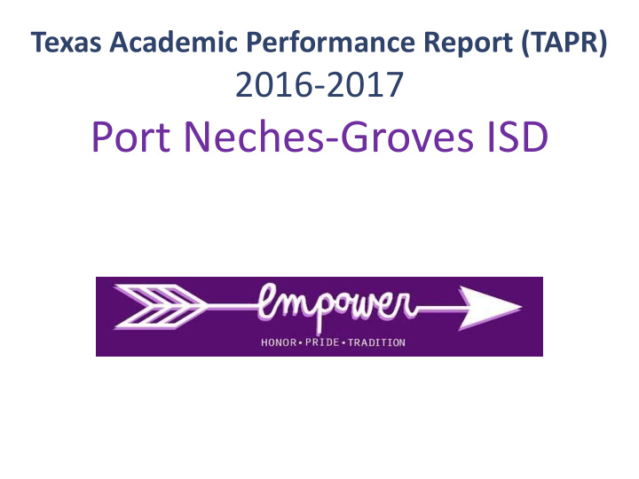 port neches groves isd tapr overview