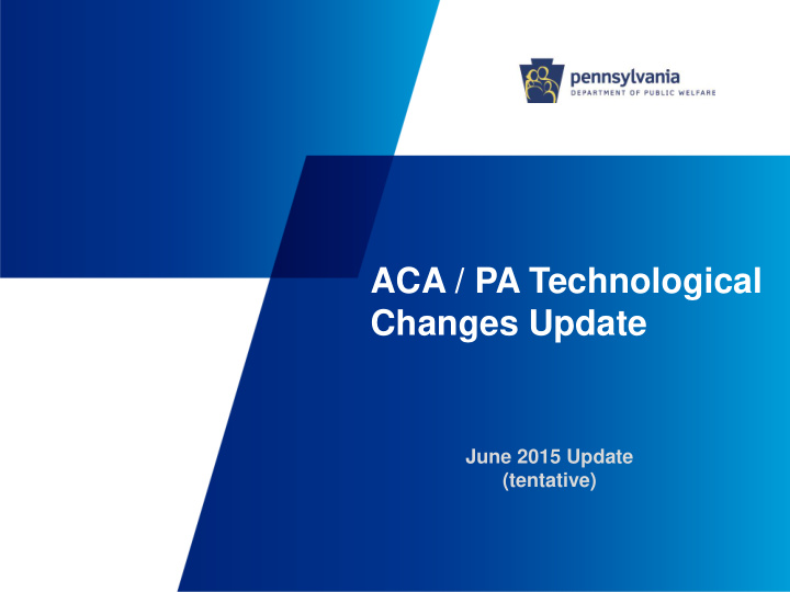 aca pa technological changes update