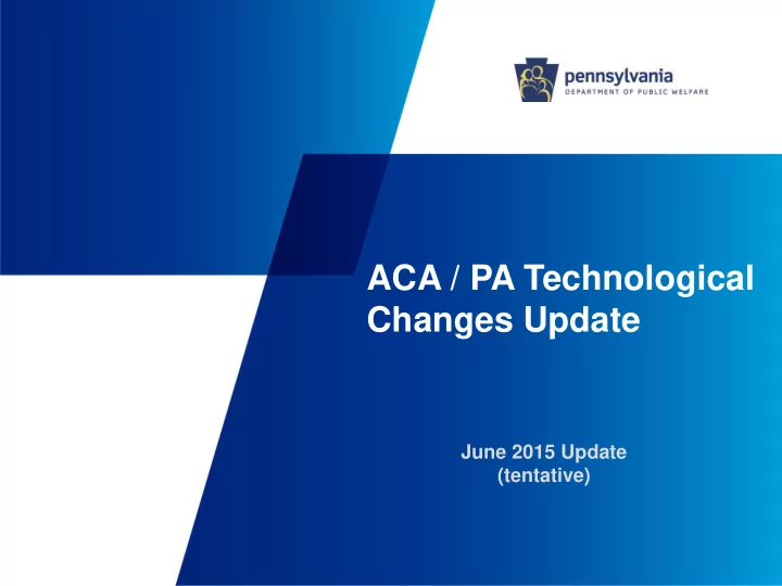 aca pa technological changes update