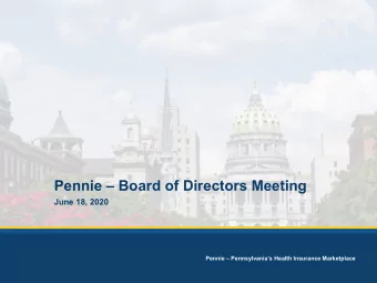 Pennie  Board of Directors Meeting  June 18, 2020  Pennie  Pennsylvanias Health Insurance