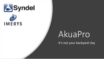 AkuaPro  Its not your backyard clay  What Is It:  AkuaPro is an all-natural  antibiotic free