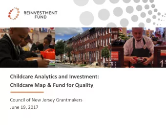 Childcare Analytics and Investment:  Childcare Map &amp; Fund for Quality  Council of New Jersey