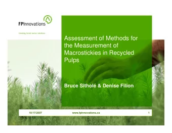 Assessment of Methods for  the Measurement of  Macrostickies in Recycled  Pulps  Bruce Sithol