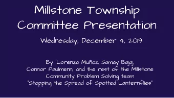 Millstone Township  Committee Presentation  Wednesday, December 4, 2019  By: Lorenzo Muoz, Samay