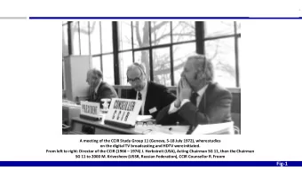 Fig-1  Documents of ITU-R SG6  QUESTION ITU-R 102-3/6  Methodologies for subjective assessment of