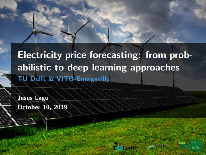 electricity price forecasting from prob abilistic to deep