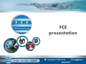 presentation  fce@f  +33 (0)4 77 48 13 13  @fce.f e.fr  www.fce.  e.fr  fr  FCE IN A FEW