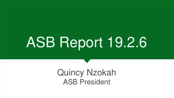 ASB Report 19.2.6  Quincy Nzokah  ASB President  Division of Responsibilities  ASB | Senate |