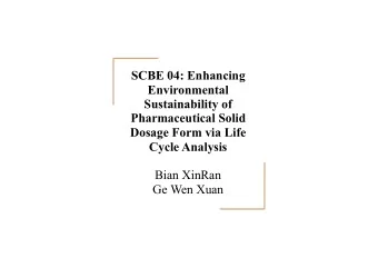 SCBE 04: Enhancing  Environmental  Sustainability of  Pharmaceutical Solid  Dosage Form via Life