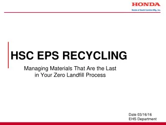 HSC EPS RECYCLING  Managing Materials That Are the Last  in Your Zero Landfill Process  Date