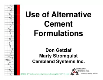 Use of Alternative  Use of Alternative  Cement  Cement  Formulations  Formulations  Don Getzlaf