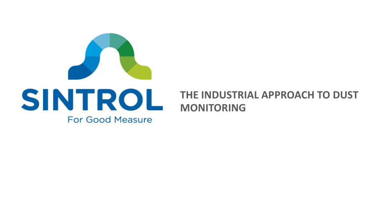 the industrial approach to dust monitoring sintrol oy