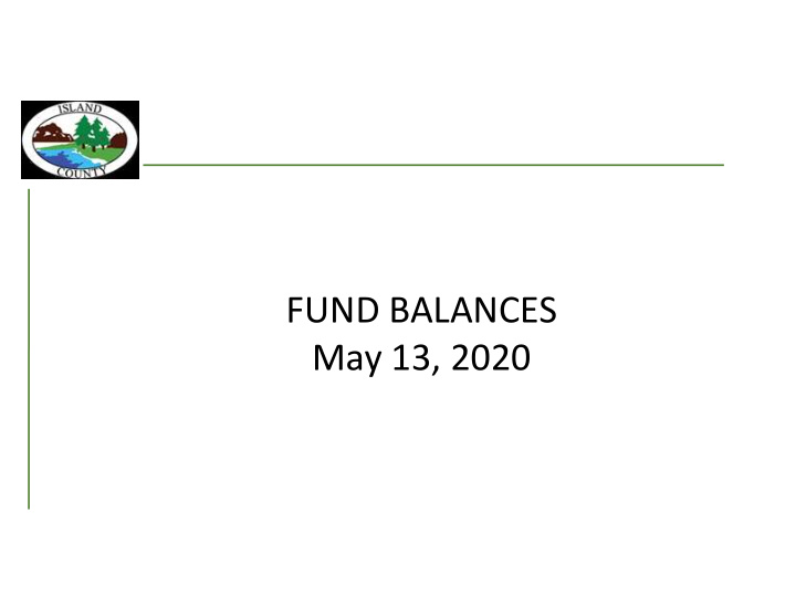 fund balances may 13 2020 introduction