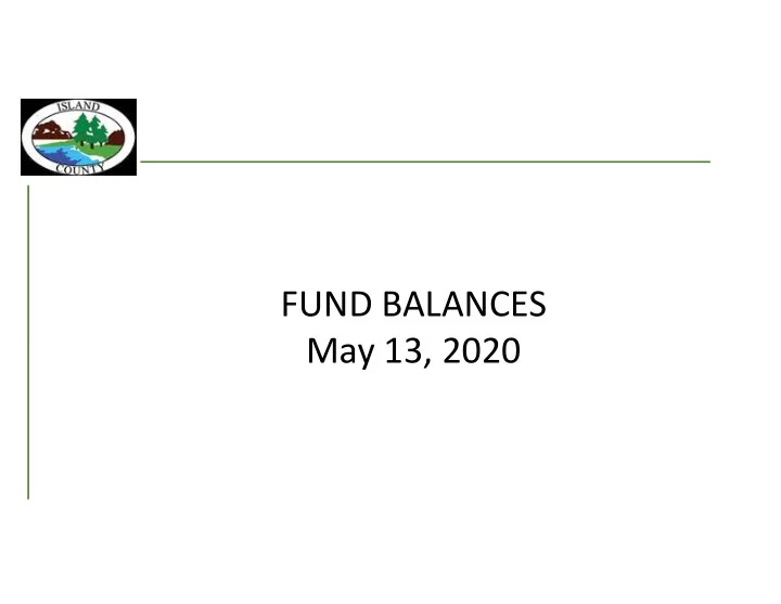 fund balances may 13 2020 introduction