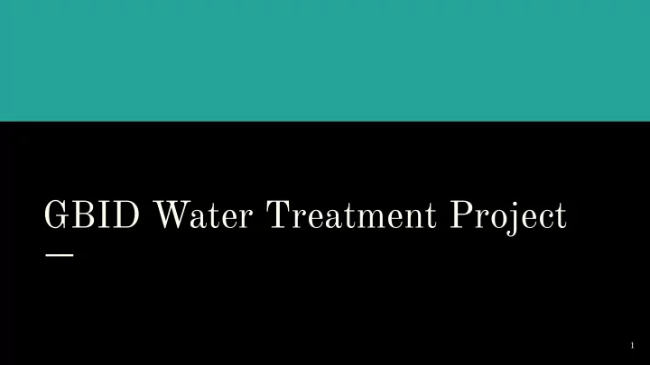 gbid water treatment project