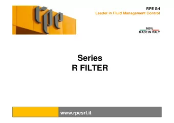Series  R FILTER  www.rpesrl.it  Series R FILTER  2  Rpe presents the Filter R series for  an