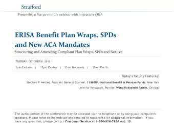 ERISA Benefit Plan Wraps, SPDs  and New ACA Mandates  Structuring and Amending Compliant Plan