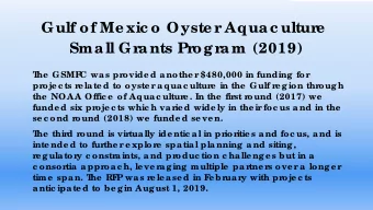 Gulf of Me xic o Oyste r  Aquac ultur  e  Small Gr  ants Pr  ogr  am (2019)  T  he  GSMF  C was pr