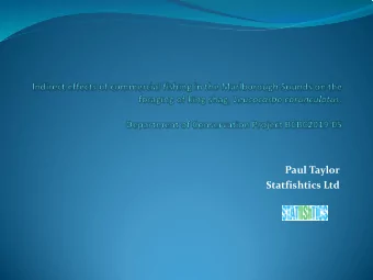 Paul Taylor  Statfishtics Ltd  Feedback from previous TWG  Because collection of fine-scale data
