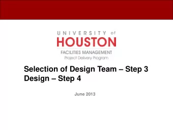 Selection of Design Team  Step 3  Design  Step 4  June 2013  Project Management Concept