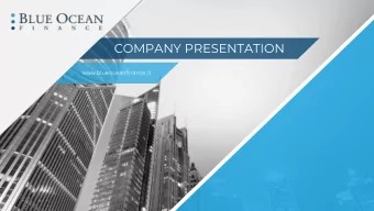 COMPANY PRESENTATION  www.blueoceanfinance.it  BLUE OCEAN FINANCE  Who we are  Blue Ocean Finance