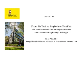 From FinTech to RegTech to TechFin:  The Transformation of Banking and Finance  and Associated