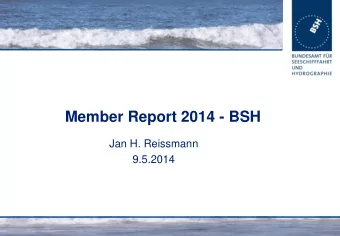 Member Report 2014 - BSH  Jan H. Reissmann  9.5.2014  Observations - Status  Temperature,