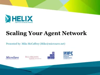 Scaling Your Agent Network  Advanced Agent Network Accelerator (AANA)  Presented by: Mike McCaffrey