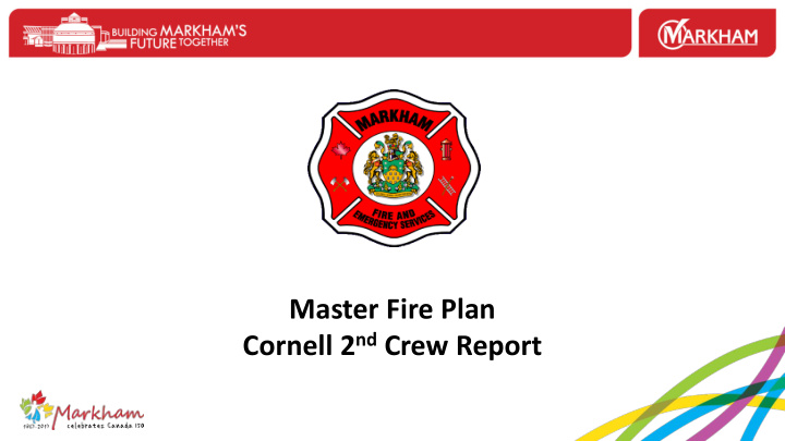master fire plan cornell 2 nd crew report background