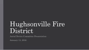 Hughsonville Fire  District  Aerial Device Committee Presentation  January 13, 2016  Aerial Device