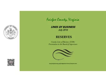 Fairfax County, Virginia  Fairfax County, Virginia  LINES OF BUSINESS  LINES OF BUSINESS  RESERVES