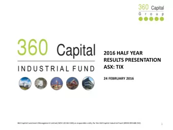 RESULTS PRESENTATION  ASX: TIX  24 FEBRUARY 2016  360 Capital Investment Management Limited (ACN