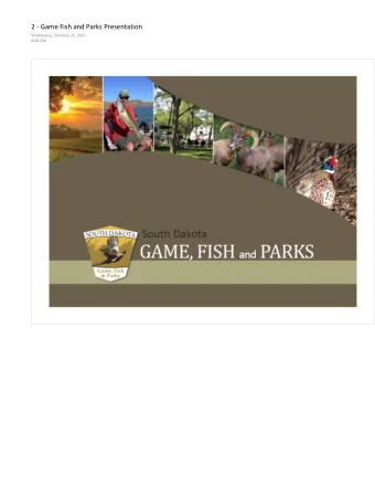 2 - Game Fish and Parks Presentation  Wednesday, February 25, 2015  8:09 AM  Organizational