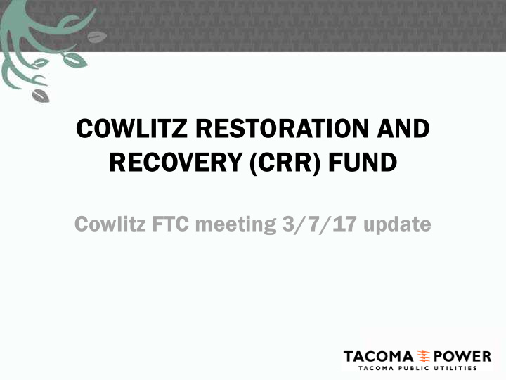 cowlitz restoration and recovery crr fund