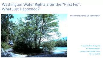 Washington Water Rights after the Hirst Fix:  What Just Happened?  And Where Do We Go from