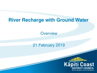River Recharge with Ground Water  Overview  21 February 2019  The search for water    2001