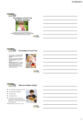 01/03/2016  The Childrens Food Trust  Eat Better, Do Better  Wales Food and Drink, Welsh