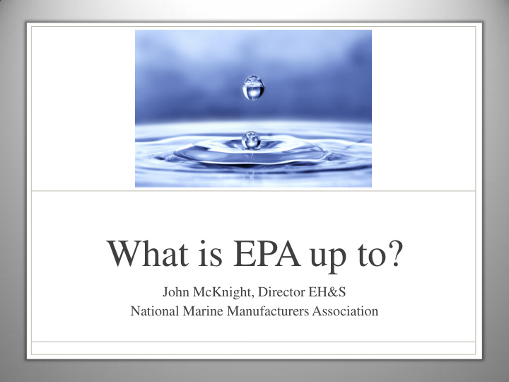 what is epa up to