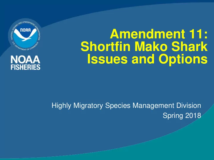 amendment 11 shortfin mako shark issues and options