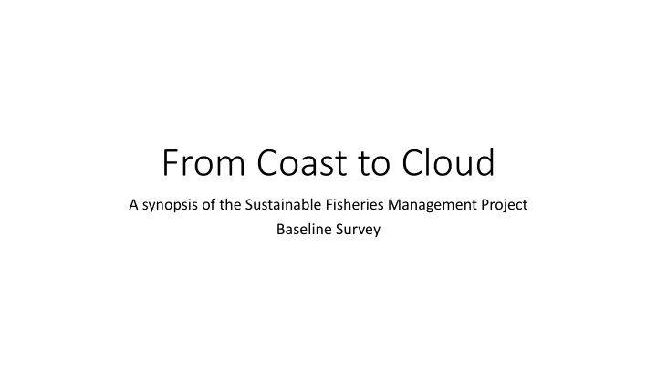 from coast to cloud
