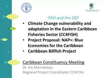 adaptation in the Eastern Caribbean  Fisheries Sector (CC4FISH)  Project Proposal: NAP+: Blue