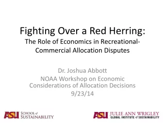 Fighting Over a Red Herring:  The Role of Economics in Recreational-  Commercial Allocation